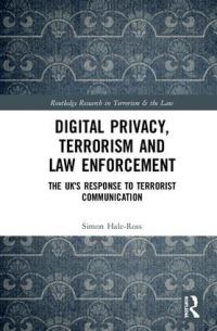 Book Cover for Digital Privacy, Terrorism and Law Enforcement by Simon HaleRoss