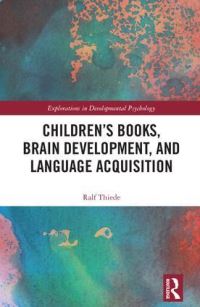 Book Cover for Children's Books, Brain Development, and Language Acquisition by Ralph Thiede