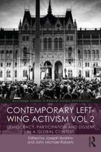 Book Cover for Contemporary Left-Wing Activism Volume 2 by Joseph Ibrahim, John Michael Roberts