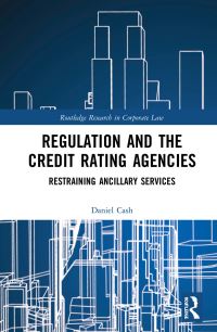 Book Cover for Regulation and the Credit Rating Agencies by Daniel Cash