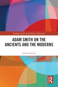 Book Cover for Adam Smith on the Ancients and the Moderns by Gloria Vivenza