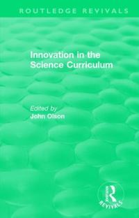 Book Cover for Innovation in the Science Curriculum by John Olson
