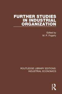 Book Cover for Further Studies in Industrial Organization by Michael Fogarty