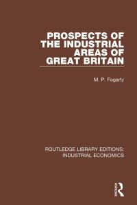 Book Cover for Prospects of the Industrial Areas of Great Britain by Michael Fogarty