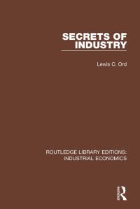 Book Cover for Secrets of Industry by Lewis C Ord