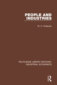 Book Cover for People and Industries by W H Chaloner