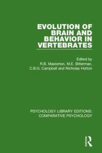 Book Cover for Evolution of Brain and Behavior in Vertebrates by R Bruce Masterton, M E Bitterman, C B G Campbell, Nicholas Hotton
