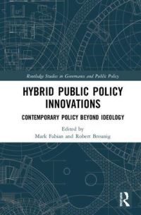 Book Cover for Hybrid Public Policy Innovations by Mark Fabian, Robert Breunig