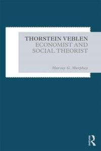 Book Cover for Thorstein Veblen by Murray G Murphey