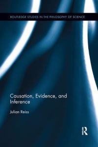 Book Cover for Causation, Evidence, and Inference by Julian Reiss