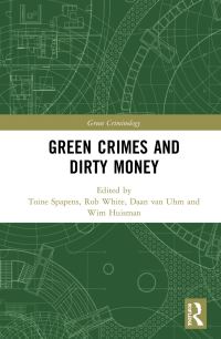 Book Cover for Green Crimes and Dirty Money by A C Spapens, R D White, Daan van Uhm