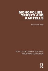 Book Cover for Monopolies, Trusts and Kartells by Francis W Hirst