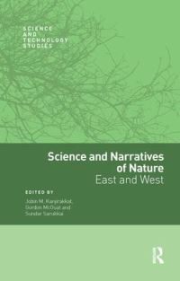 Book Cover for Science and Narratives of Nature by Jobin M Kanjirakkat, Gordon McOuat, Sundar Sarukkai