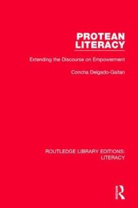 Book Cover for Protean Literacy by Concha DelgadoGaitan