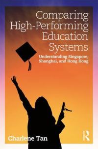 Book Cover for Comparing High-Performing Education Systems by Charlene Tan