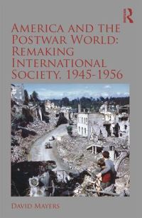 Book Cover for America and the Postwar World by David Allan Mayers