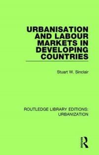 Book Cover for Urbanisation and Labour Markets in Developing Countries by Stuart Sinclair