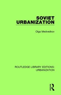 Book Cover for Soviet Urbanization by Olga Medvedkov
