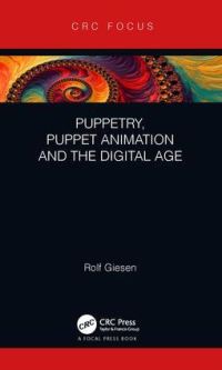 Book Cover for Puppetry, Puppet Animation and the Digital Age by Rolf Giesen
