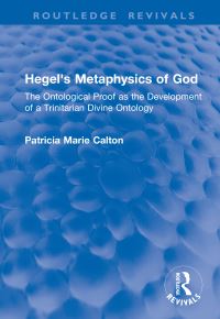 Book Cover for Hegel's Metaphysics of God by Patricia Marie Calton