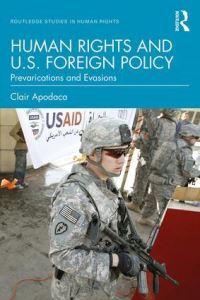 Book Cover for Human Rights and US Foreign Policy by Clair Apodaca
