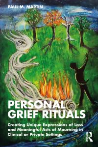 Book Cover for Personal Grief Rituals by Paul Martin