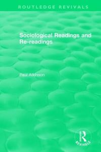 Book Cover for Sociological Readings and Re-Readings by Paul Atkinson