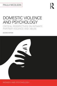 Book Cover for Domestic Violence and Psychology by Paula Nicolson