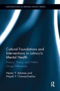 Book Cover for Cultural Foundations and Interventions in Latino - A Mental Health by Hector Y Adames, Nayeli Y ChavezDueñas