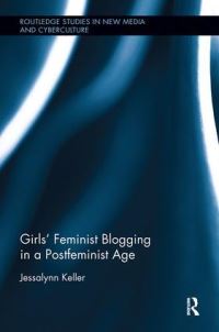 Book Cover for Girls' Feminist Blogging in a Postfeminist Age by Jessalynn Keller