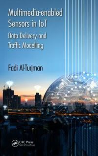 Book Cover for Multimedia-Enabled Sensors in IoT Data Delivery and Traffic Modelling by Fadi AlTurjman