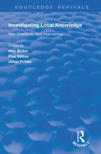 Book Cover for Investigating Local Knowledge by Alan Bicker, Paul Sillitoe, Johan Pottier