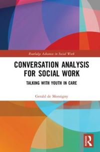 Book Cover for Conversation Analysis for Social Work by Gerald A J De Montigny