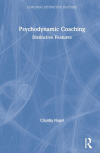 Book Cover for Psychodynamic Coaching by Claudia Nagel
