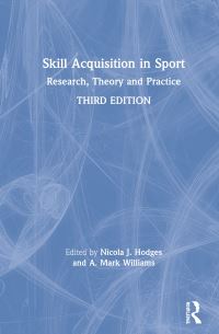 Book Cover for Skill Acquisition in Sport by Nicola J Hodges, A M Williams