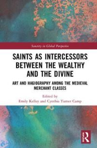Book Cover for Saints as Intercessors Between the Wealthy and the Divine by Emily D Kelley, Cynthia Turner Camp
