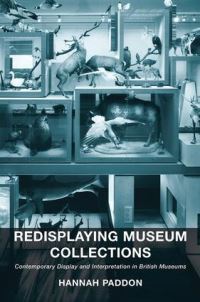 Book Cover for Redisplaying Museum Collections by Hannah Paddon