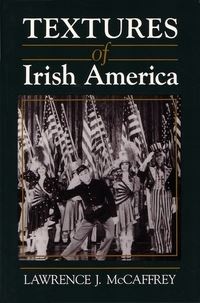 Book Cover for Textures of Irish America by Lawrence John McCaffrey