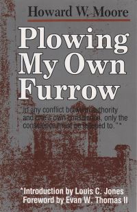 Book Cover for Plowing My Own Furrow by Howard W Moore