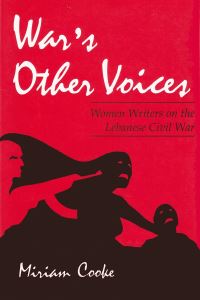 Book Cover for War's Other Voices by Miriam Cooke