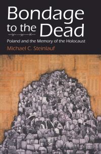 Book Cover for Bondage to the Dead by Michael C Steinlauf