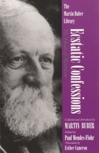 Book Cover for Ecstatic Confessions by Martin Buber, Paul R. Mendes-Flohr