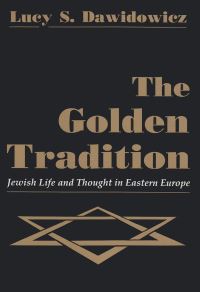 Book Cover for The Golden Tradition by Lucy S Dawidowicz