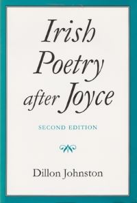 Book Cover for Irish Poetry After Joyce by Dillon Johnston