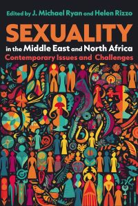 Book Cover for Sexuality in the Middle East and North Africa by J. Michael Ryan, Helen Mary Rizzo
