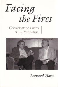 Book Cover for Facing the Fires by Bernard Horn, Abraham B Yehoshua