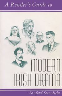 Book Cover for A Reader's Guide to Modern Irish Drama by Sanford Sternlicht