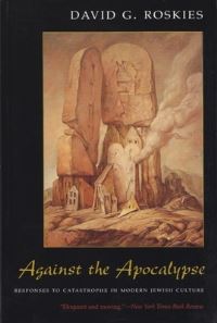 Book Cover for Against the Apocalypse by David G Roskies