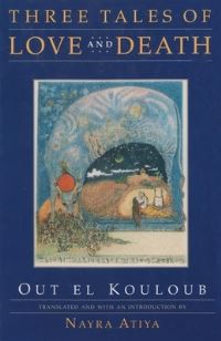 Book Cover for Three Tales of Love and Death by Out el Kouloub, Nayra Atiya