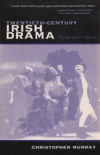 Book Cover for Twentieth-Century Irish Drama by Christopher Murray